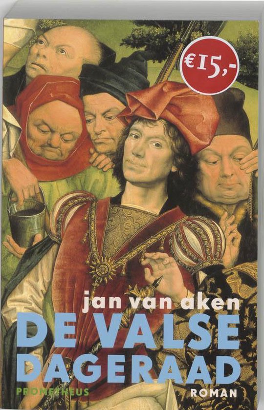Boekomslag: 'De Valse Dageraad' van Jan van Aken. Een schilderij van een groep mensen in klederdracht. Een man in rood met gouden versieringen staat centraal.