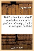 Trait� d'Hydraulique, Pr�c�d� Introduction Principes G�n�raux de la M�canique. Tables Num�riques