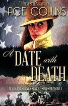 In the President's Service-A Date With Death