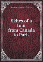 Skhes of a tour from Canada to Paris