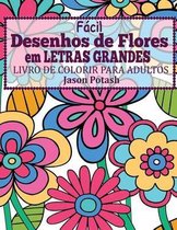 Facil Desenhos de Flores em Letras Grandes