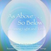 Streaming Light and Tone