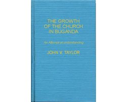The Growth of the Church in Buganda