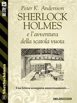 Sherlockiana - Sherlock Holmes e l'avventura della scatola vuota