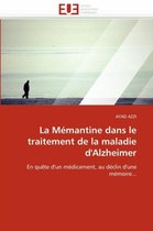 La Mémantine dans le traitement de la maladie d'Alzheimer