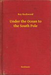 Under the Ocean to the South Pole