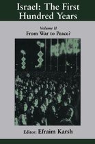 Israel: The First Hundred Years: Volume II: From War to Peace?