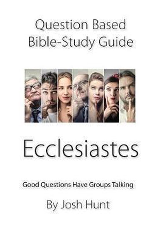 Good Questions Have Groups Have Talking Question based Bible Study 