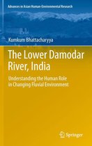 Advances in Asian Human-Environmental Research - The Lower Damodar River, India