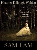 The October Trilogy 1 - Sam I Am