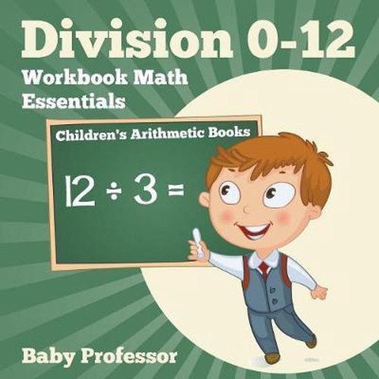 Division 0-12 Workbook Math Essentials Children's Arithmetic ... - cover