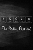Persian the Perfect Element