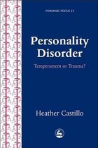 Personality Disorder: Temperament or Trauma?: An Account of an Emancipatory Research Study Carried Out by Service Users Diagnosed with Perso