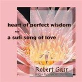 Heart Of Perfect Wisdom/A Sufi Song...
