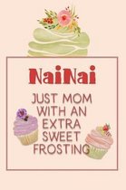 Nainai Just Mom with an Extra Sweet Frosting
