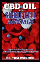 CBD Oil for Sickle Cell Anemia