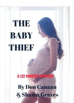 A Liz Roberts Mystery - The Baby Thief