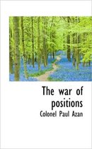 The War of Positions