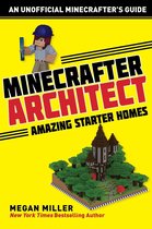 Architecture for Minecrafters - Minecrafter Architect: Amazing Starter Homes