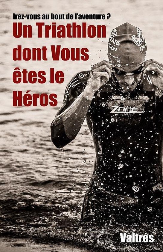 Un Triathlon dont Vous êtes le Héros - cover
