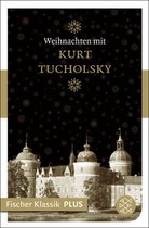 Fischer Klassik Plus - Weihnachten mit Kurt Tucholsky
