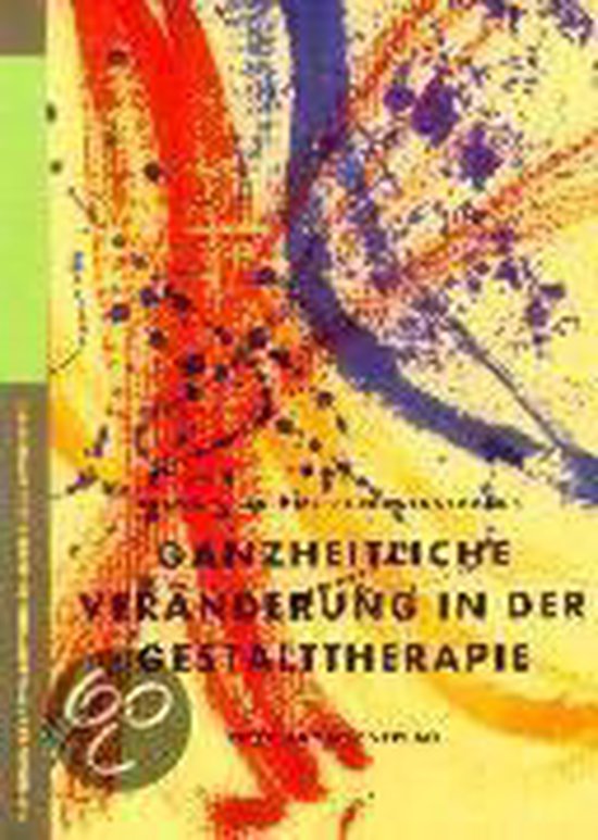 Ganzheitliche Veränderung in der Gestalttherapie - cover