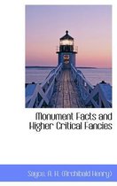 Monument Facts and Higher Critical Fancies
