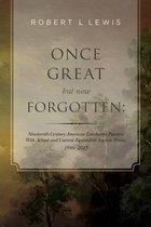 Once Great But Now Forgotten