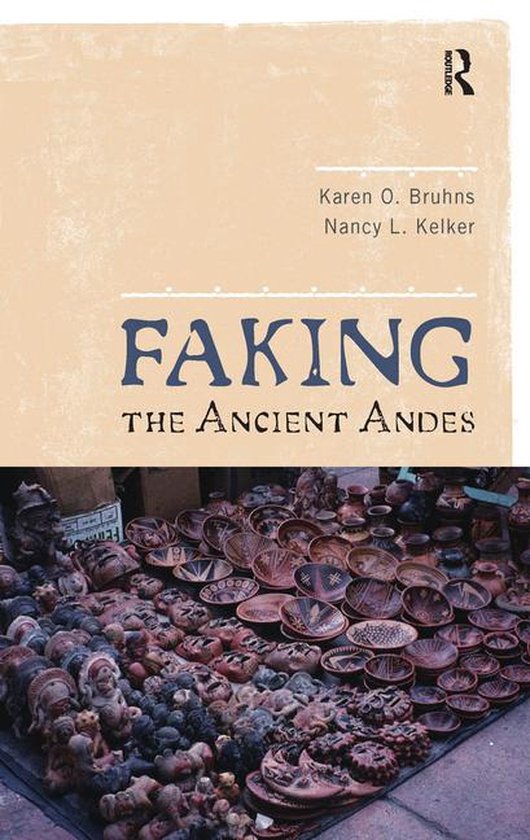 Faking the Ancient Andes - cover