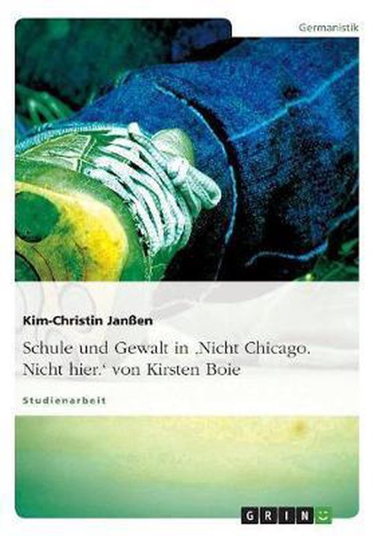 Schule und Gewalt in 'Nicht Chicago. Nicht hier.' von Kirste ... - cover