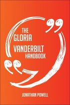 The Gloria Vanderbilt Handbook - Everything You Need To Know About Gloria Vanderbilt