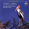 Opera of Birds: Recordings from Keoladeo