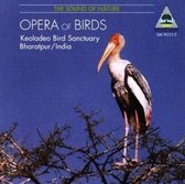 Opera of Birds: Recordings from Keoladeo
