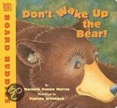 Don't Wake Up the Bear!