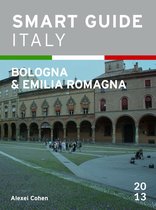 Smart Guide Italy 19 - Smart Guide Italy: Bologna & Emilia Romagna