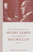 The Correspondence of Henry James and the House of Macmillan, 1877–1914