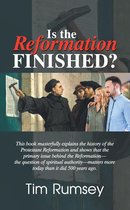 Is the Reformation Finished?