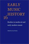 Early Music HistorySeries Number 16- Early Music History: Volume 16