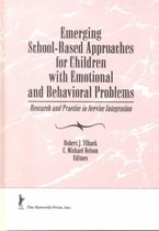 Emerging School-Based Approaches for Children With Emotional and Behavioral Problems