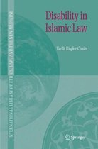 International Library of Ethics, Law, and the New Medicine- Disability in Islamic Law
