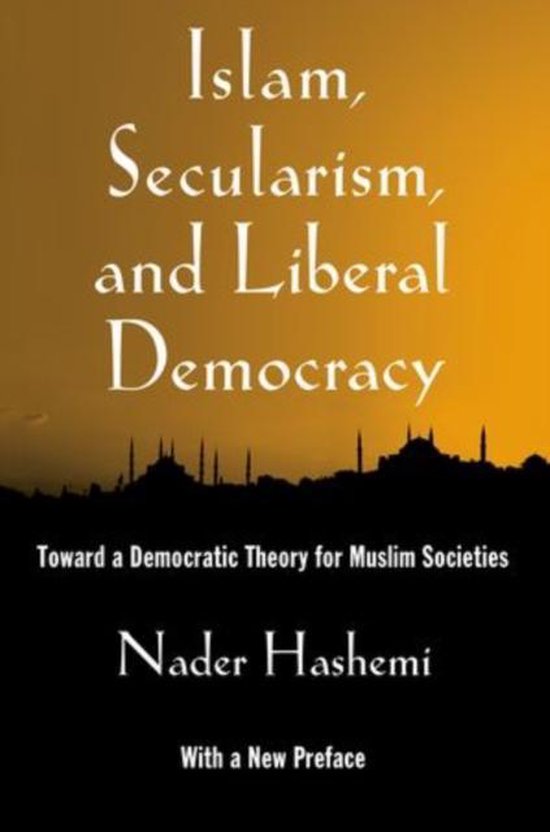 Islam Secularism & Liberal Democracy 9780199929078 Nader Hashemi Boeken
