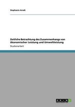 Zeitliche Betrachtung des Zusammenhangs von oekonomischer Leistung und Umweltleistung