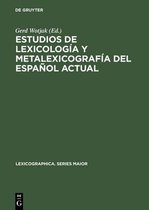 Lexicographica. Series Maior- Estudios de Lexicología Y Metalexicografía del Español Actual