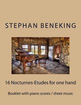 Stephan Beneking: 16 Nocturnes-Etudes for one Hand alone: Beneking