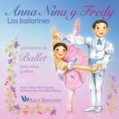 Anna, Nina y Fredy: Los bailarines