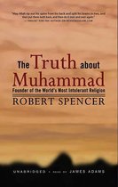 The Truth about Muhammad