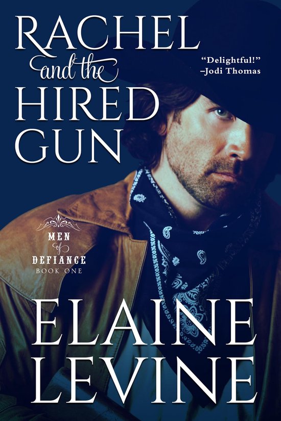 Men of Defiance 1 Rachel and the Hired Gun (ebook),