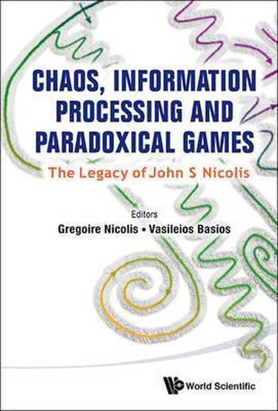 Chaos, Information Processing And Paradoxical Games The Legacy Of John