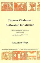 Thomas Chalmers Enthusiast for Mission