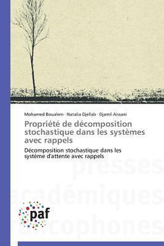 Propri�t� de D�composition Stochastique Dans Les Syst�mes Avec Rappels